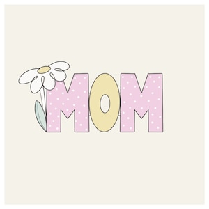 Daisy MOM Cookie Cutter