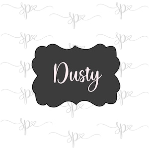 Dusty Plaque Cookie Cutter