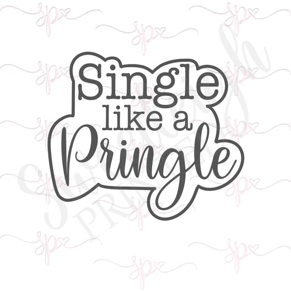 Hand Lettered Single Like a Pringle Cookie Cutter Etsy