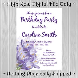 Adult Birthday Party Invitation | Crocus Flower Photo Background | Custom Invitation | *DIGITAL FILE*