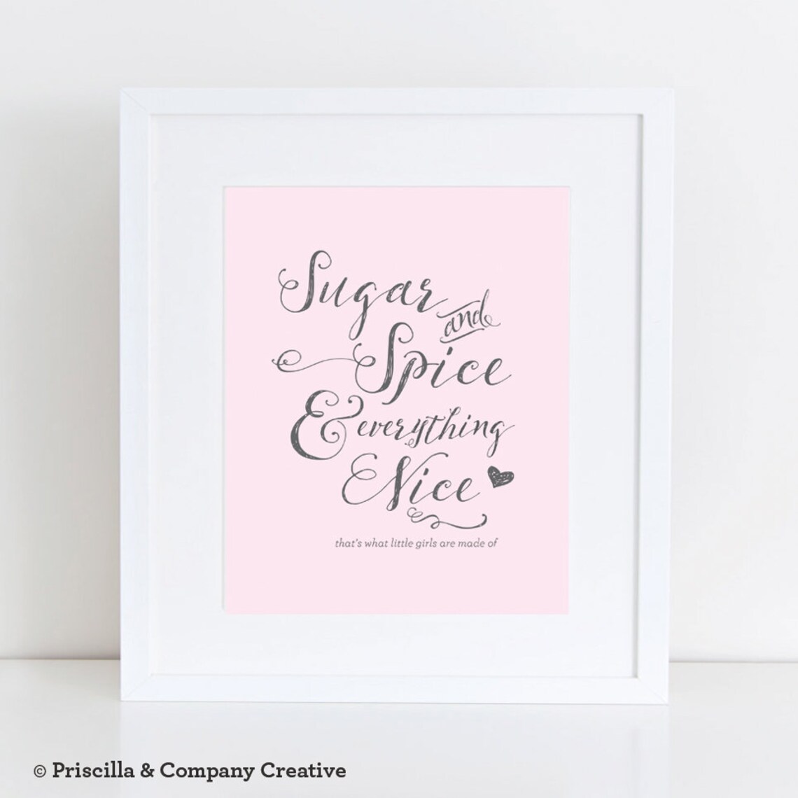 Printable Sugar and Spice and Everything Nice That's What Little Girls ...
