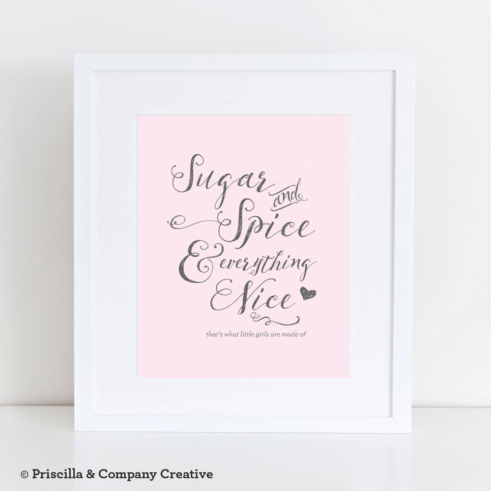 printable-sugar-and-spice-and-everything-nice-that-s-what-little-girls-are-made-of-pink-8-x-10-wall-art-girls-nursery-etsy