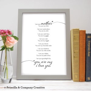 Printable | I am your Mother | You are my I Love You | 8 x 10 | Quote |
