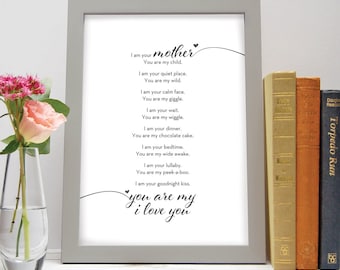 Printable | I am your Mother | You are my I Love You | 8 x 10 | Quote |