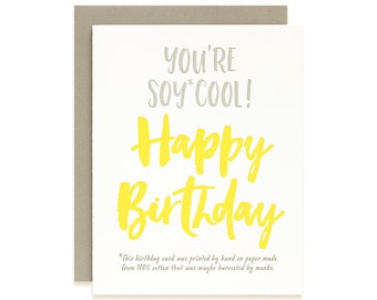 Funny Birthday Card - Vegan Birthday - Vegetarian Birthday - Soy Cool - Letterpress Greeting Card