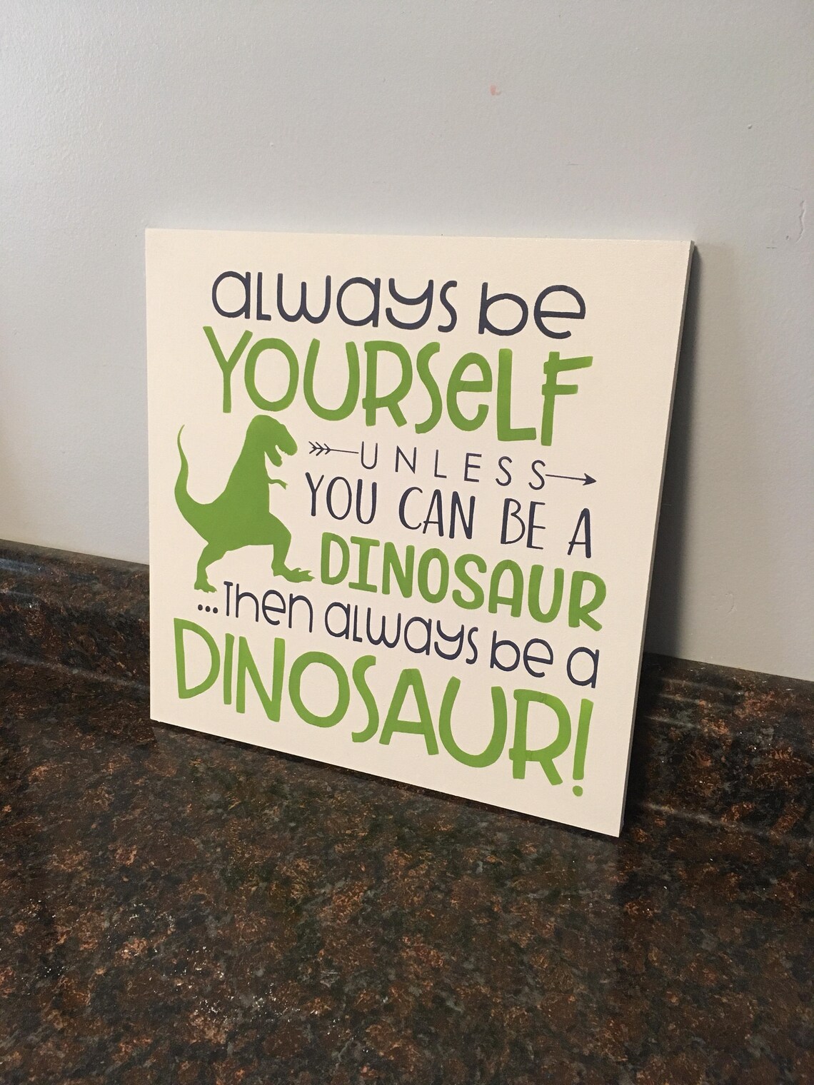 Dinosaur Nursery Always Be Yourself Unless You Can Be a Etsy