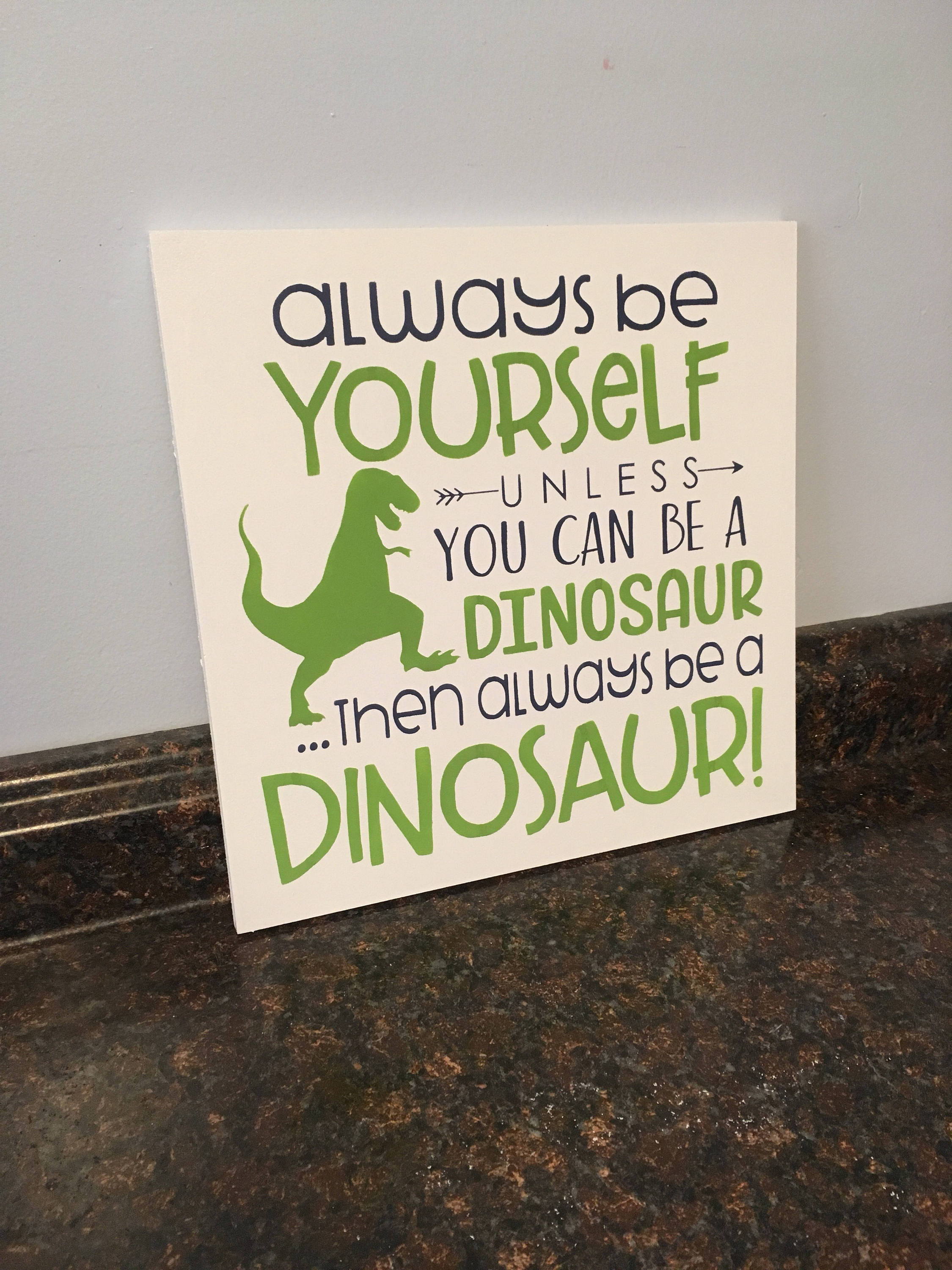 Dinosaur Nursery Always Be Yourself Unless You Can Be a Etsy