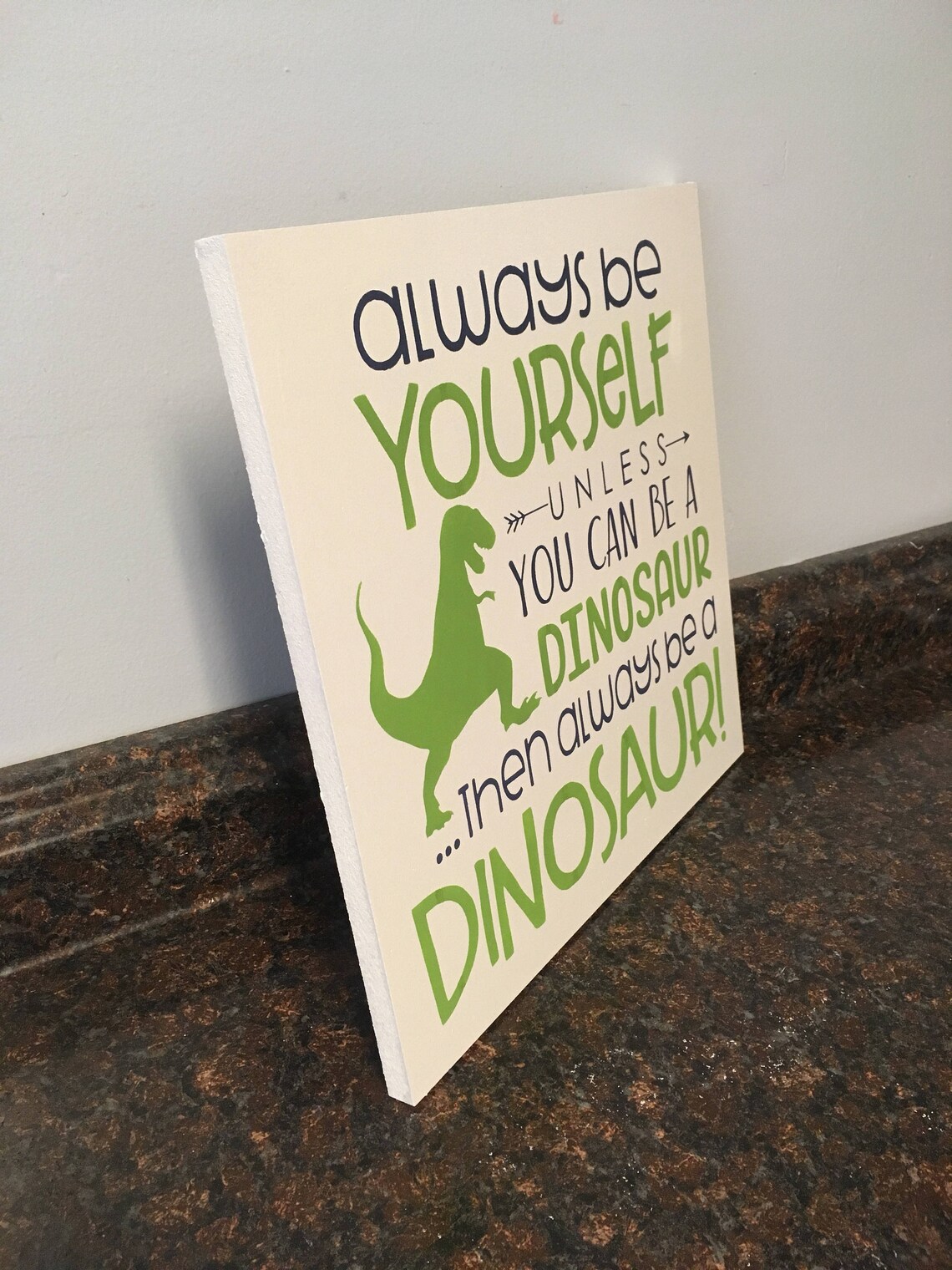 Dinosaur Nursery Always Be Yourself Unless You Can Be a Etsy