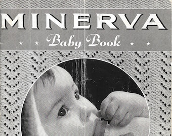 Vintage 1940s Minerva Volume 67 Baby Book. 40 Infants and Childrens Designs to Knit or Crochet, Sizing is NB to Size 4 Depending on Design.