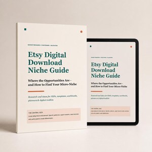 May include: A physical book and a digital tablet displaying the title Etsy Digital Download Niche Guide: Where the Opportunities Are - and How to Find Your Micro-Niche. The cover features dark green text on a cream background with orange accents.