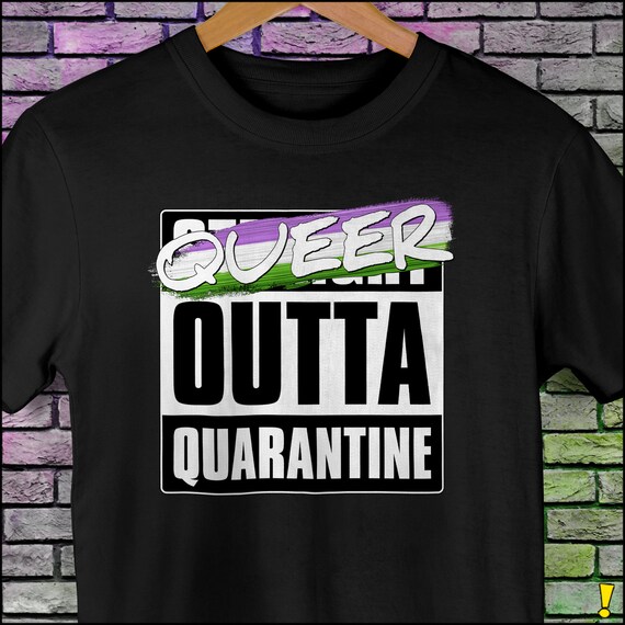 Queer Outta Quarantine - Genderqueer Pride Unisex T-Shirt Queer Outta Quarantine - Genderqueer Pride Unisex T-Shirt