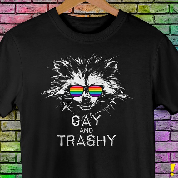 Gay and Trashy Raccoon Sunglasses Gilbert Baker LGBTQ Pride Premium Unisex T-Shirt Gay and Trashy Raccoon Sunglasses Gilbert Baker LGBTQ Pride Premium Unisex T-Shirt