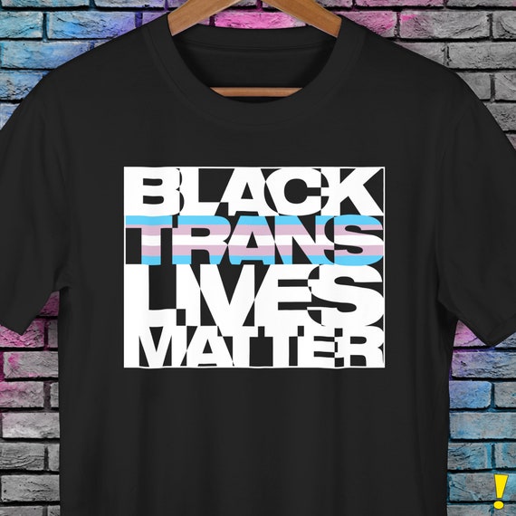 Black Trans Lives Matter Premium Unisex T-Shirt Black Trans Lives Matter Premium Unisex T-Shirt