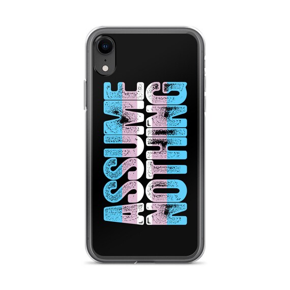 Transgender Pride Assume Nothing iPhone Case Transgender Pride Assume Nothing iPhone Case