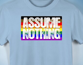 Assume Nothing Philly LGBTQ Gay Pride Flag Premium Unisex T-Shirt