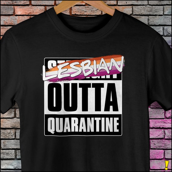 Lesbian Outta Quarantine - Lesbian Pride Unisex T-Shirt Lesbian Outta Quarantine - Lesbian Pride Unisex T-Shirt