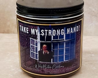 Take my Strong Hand, Cotton Wicked Scented Soy Candle: Scary Movie Candle, girlfriend gift, Funny candle gift