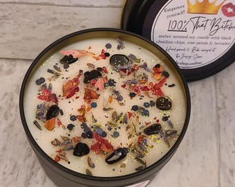 100% that Bitch, amber scented soy intention candle with black obsidian crystals