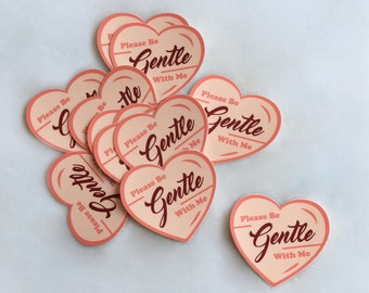Please Be Gentle With Me Sticker