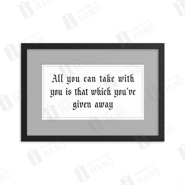 All You Can Take With You | It's a Wonderful Life | Peter Bailey Quote | Framed Replica