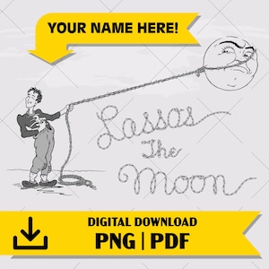 Personalized George Lassos the Moon | Its a Wonderful Life |  | replica printable file