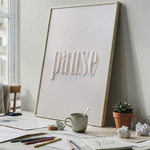 Pause Print Art Minimalist Wall Poster (Digital Download)