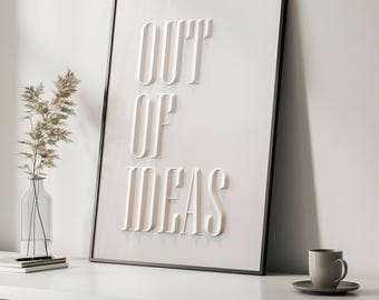 Out Of Ideen Print Kreative Lustiges Büro Wand Kunst Poster (Digitaler Download)