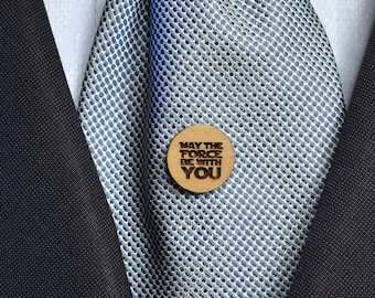 May the force be with you  quote brooch - Wood star wars tie pin - Wedding pin