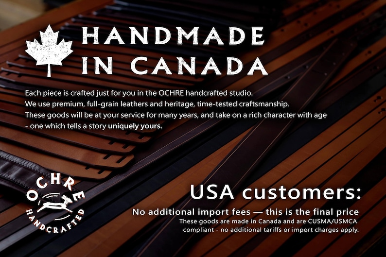 May include: A collection of brown leather straps arranged in parallel lines. The image features a white maple leaf icon and text reading HANDMADE IN CANADA, OCHRE HANDCRAFTED, and USA customers: No additional import fees &mdash; this is the final price.