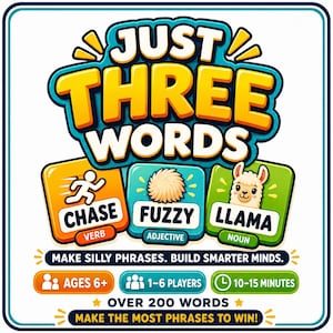 May include: A board game box cover titled JUST THREE WORDS in large yellow letters. Below are three square tiles: orange with a running figure labelled CHASE VERB, blue with a fuzzy ball labelled FUZZY ADJECTIVE, and green with a llama labelled LLAMA NOUN.
