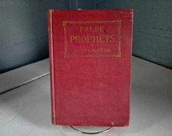 Antique Book False Prophets by James M Gillis, Macmillan, 1925, Collectors Item RhymeswithDaughter