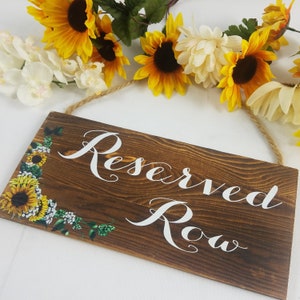 Reserved Row Wedding Sign - Rustic Sunflower Style Wedding Sign - Rustic Barn or Backyard Wedding Decor - Outdoor Wedding Chair or Seat Sign