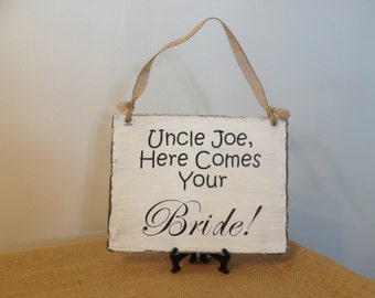 Wedding Sign - Ring Bearer Sign - Wedding Photo Prop - Flower Girl Sign - Here Comes Your Bride Sign