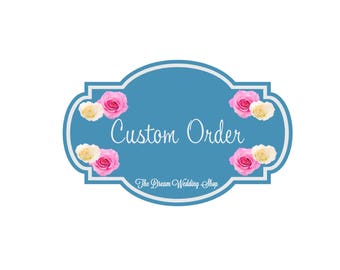 Custom Order