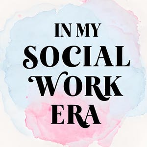 In My Social Work Era! Funny Social Worker Digital Print, Social Worker Gift, Social Work Office Decor, Social Worker Appreciation