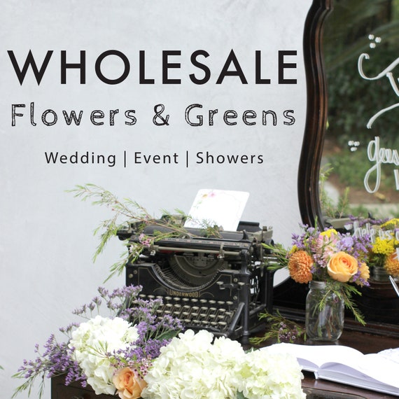 Wholesale Flowers & Greens for Wedding Event Showers 