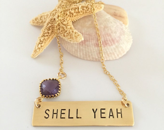 Shell Yeah Stamped Bar Name Plate Layering Beach Glass Bohemian Boho Custom Necklace Beach Ocean Seas The Day Mermaid Outer Banks