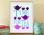 Kitchen Art Print - Time for Tea - Digital / Instant Download