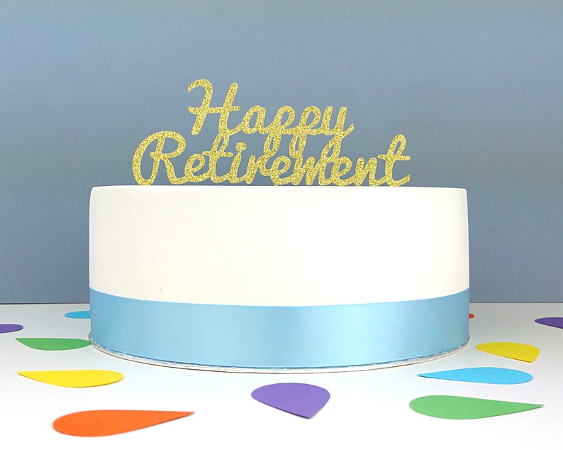 Retirement Cake Topper, Happy Retirement, Leaving Work, Farewell Party Choose Your Colours image 1