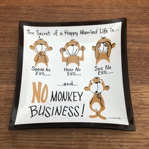 The Secret of a Happy Married Life Houze Art Smoke Glass Dish // See No Speak No Hear No Evil // No Monkey Buisness //Anniversary or Wedding