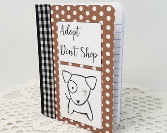 Adopt Don't Shop Mini Journal - Rescue Dog Mini Journal - Adopt Don't Shop Mini Notebook - Rescue Dog Mini Notebook - Doggie Rescue