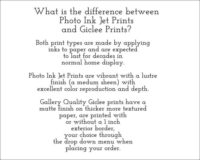 Puede incluir: Texto que explica la diferencia entre las impresiones de inyecci&oacute;n de tinta fotogr&aacute;fica y las impresiones gicl&eacute;e. Ambos tipos se hacen aplicando tintas sobre papel y se espera que duren d&eacute;cadas en la visualizaci&oacute;n normal del hogar. Las impresiones de inyecci&oacute;n de tinta fotogr&aacute;fica son vibrantes con un acabado brillante y una excelente reproducci&oacute;n del color y la profundidad. Las impresiones gicl&eacute;e de calidad de galer&iacute;a tienen un acabado mate en papel m&aacute;s grueso y texturizado y se imprimen con o sin un borde exterior de 2,5 cm.