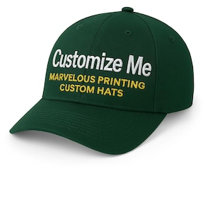 May include: A dark green baseball cap with the text "Customize Me" in white, and "MARVELOUS PRINTING CUSTOM HATS" in yellow. The cap has a curved brim and a button on top.
