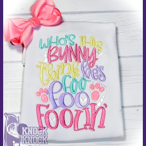 Girls Easter Shirt: Embroidered Bunny Foo Foo Foolin