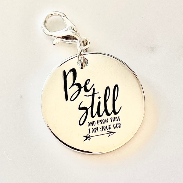BIBLE VERSE Silver Charms /Be Still and Know That I Am God /Inspirational Christian Quote Catholic Charms Be Still and Know I Am God