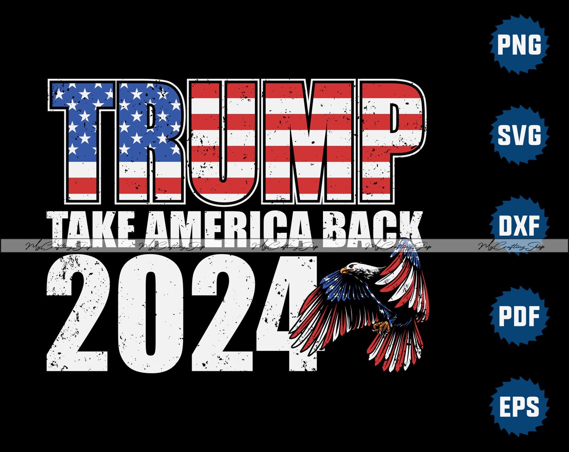Trump Take America Back 2024 SVG Trump 2024 SVG Etsy