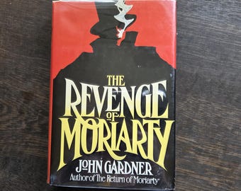 The Revenge of Moriarty. John Gardner. Sherlock Holmes. First American Edition. 1975. See condition notes.