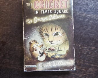 The Cricket in Times Square. Ariel 7th printing. VG hardcover, acceptable jacket. Classics. Animal stories. George Selden. Garth Williams