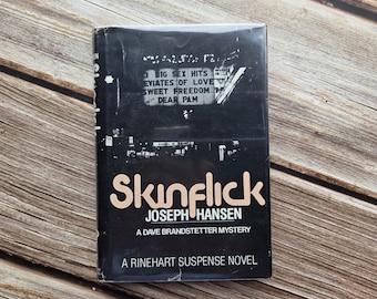 Firmado "Skinflick" por Joseph Hansen. Un misterio de Dave Brandsetter. Primera edición en tapa dura.