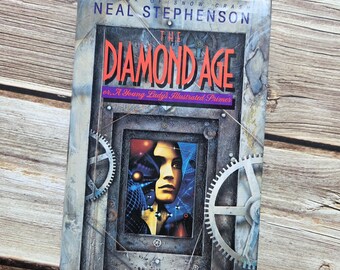 Neal Stephenson's "The Diamond Age." Very good hardcover first printing. Speculative fiction